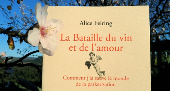 La Bataille du vin et de l’Amour, Alice Feiring
